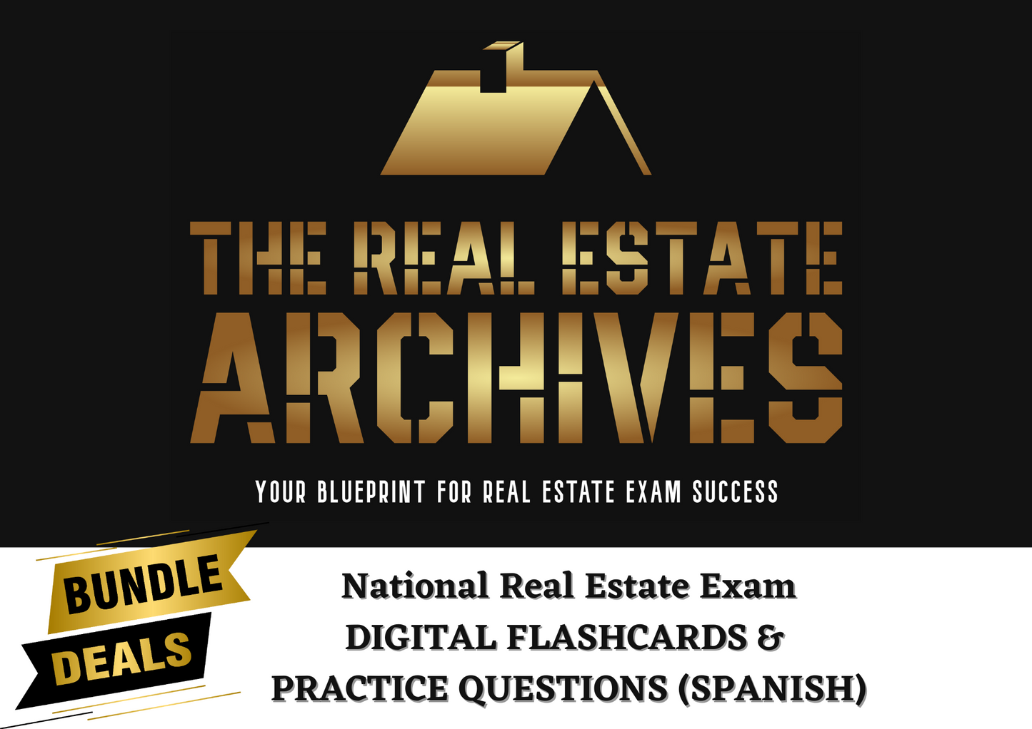 BUNDLE DEAL: National Real Estate Exam Flashcards & Practice Questions (Spanish)